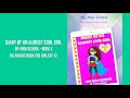 Diary of an Almost Cool Girl Book 2