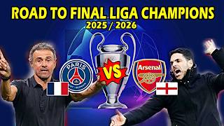Road to Final Liga Champions 2025 / 2026 ~ PSG vs ARSENAL ~ UEFA Champions League 2026