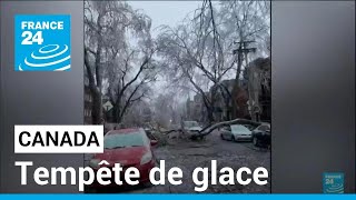 Tempête de glace dans l'est du Canada : deux morts, importants dégâts matériels • FRANCE 24