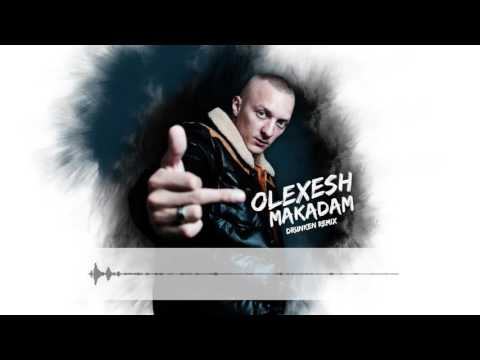 Olexesh - ►Makadam◄