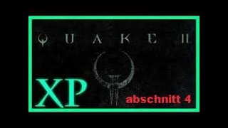 Quake 2 abschnitt 4