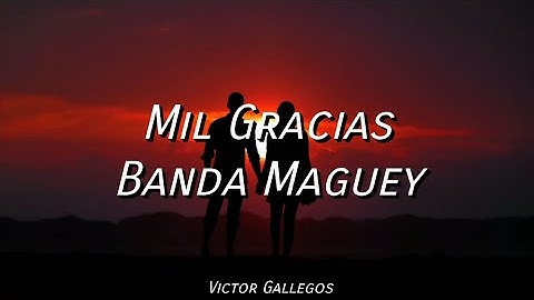 Thumbnail of Banda Maguey - Mil Gracias
