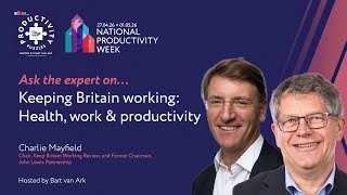 Ask the expert on… keeping Britain working: health, work and productivity