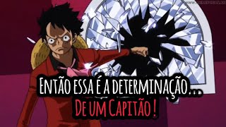 Luffy x Katakuri - Então essa é a determinação de um capitão / edit One Piece