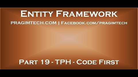 Part 19   Table Per Hierarchy TPH inheritance in entity framework with code first