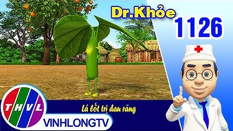 Dr. Khỏe - Tập 1126: Lá lốt trị đau răng