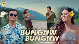 BUNGNW BUNGNW II DHWRWM \& GRACY II LEHER FILM PRODUCTION II BODO MUSIC VIDEO-2024