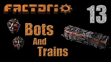 Factorio Bots And Trains - Ep 13 Smelting Overhaul