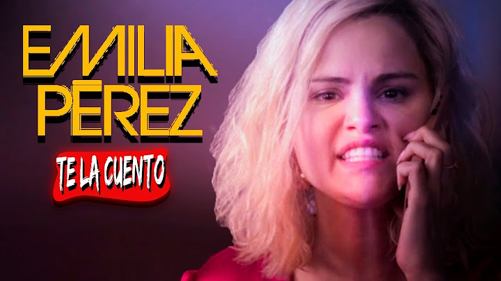 Emilia Pérez : No la vean / Te la Cuento