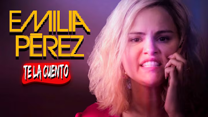 Emilia Pérez: Don't watch it / I'll tell you