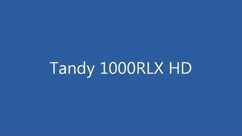 Tandy 1000 RLX HD - Quick Demo