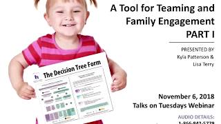 The Decision Tree: A Tool for Teaming and Family Engagement, PART 1: ToT - November 2018