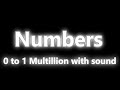 Numbers 0 to 1 multillion with sound