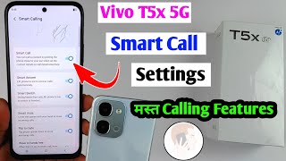 vivo t5x 5g smart call setting / vivo t5x calling features / vivo t5x 5g call setting