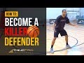 How to - Become a KILLER DEFENDER in Basketball! (Basketball Defense Tips for Young Players)