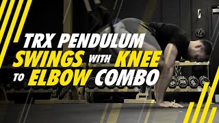TRX Pendulum Swings with Knee to Elbow Combo