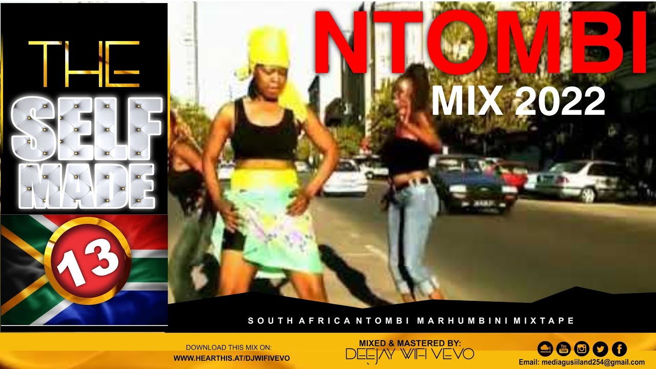  THE SELFMADE #13 SOUTH AFRICAN NTOMBI MARHUMBINI WORKOUT MIX 2022 |JELANI, SKONI, ANDAKA,DJ WIFIVEVO
