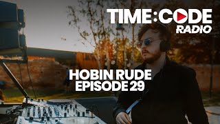TIME:CODE Radio EP.29 with Hobin Rude - LIVE from The Gardos Tower