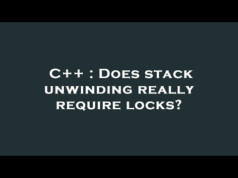 C++ : Does stack unwinding really require locks?