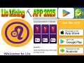 Lio Mining ⛏️ APP Fully Details Review/How Create Account Lio Network Mining ⛏️ Project