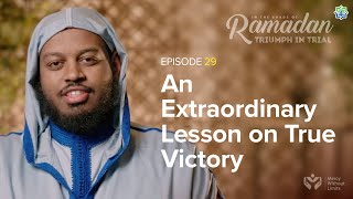 Ep 29: An Extraordinary Lesson on True Victory, Imam Fuad Mohamed | ISR Season 13