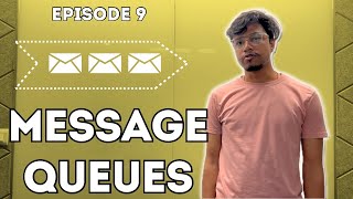What are Message Queues  | Episode 9