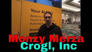 Q8: Monzy Merza, CEO of Crogl, Inc