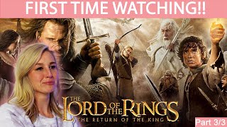 THE LORD OF THE RINGS: THE RETURN OF THE KING  | FIRST TIME WATCHING (PART 3/3)