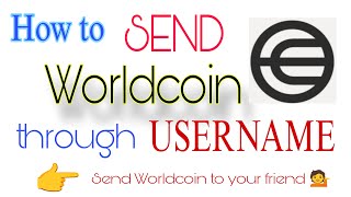 Send Worldcoin / Token through username / World App