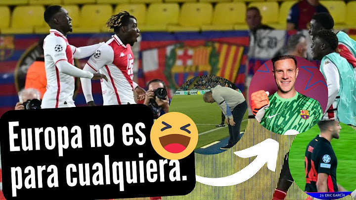 Sorpresa en la Champions! Barcelona cae 2-1 ante Mónaco con expulsión de Eric García