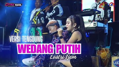 WEDANG PUTIH ~ TENGDUNG // CITRA NADA LIVE DUKUH SAWAHREJO SELATAN - TEGALSARI TIMUR // PEMALANG