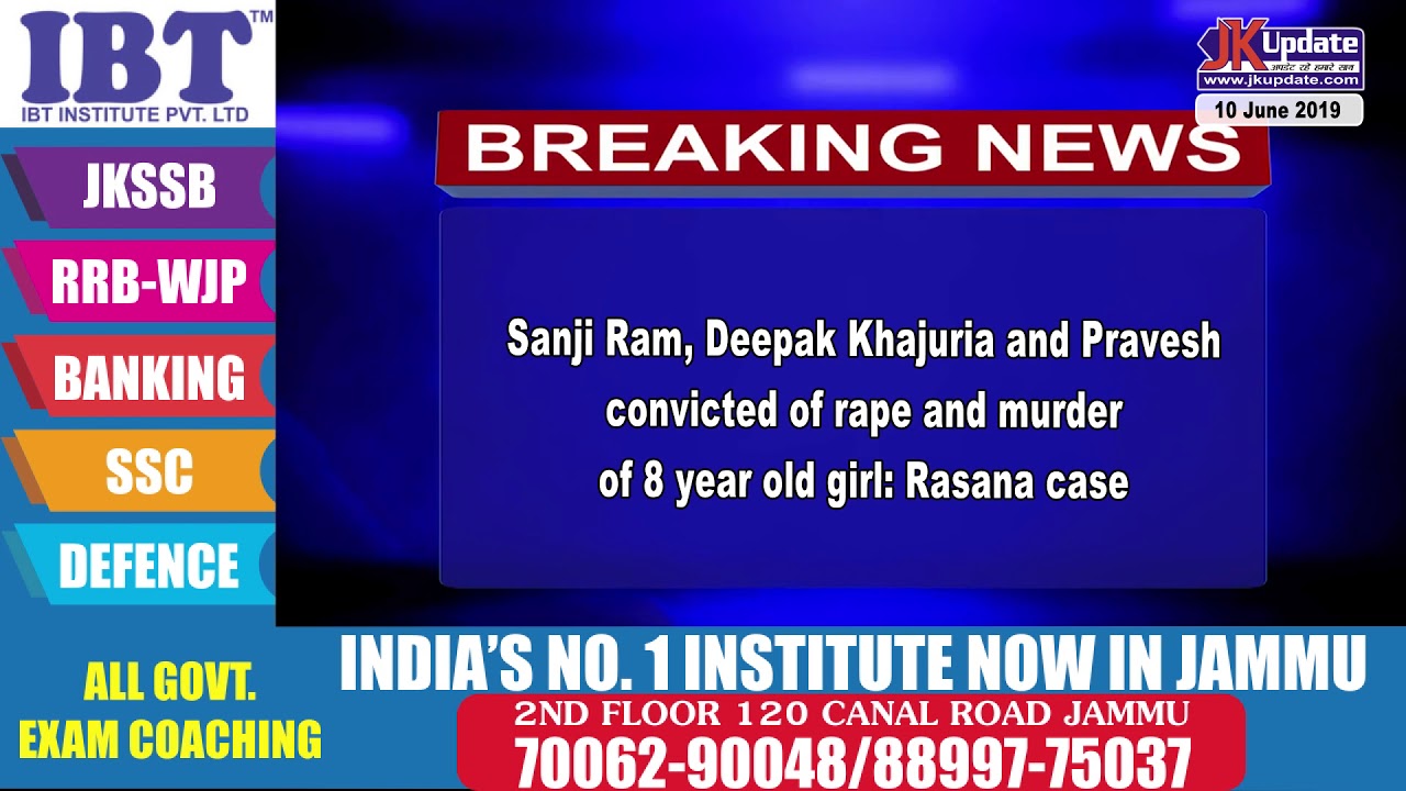 Sanji Ram, Deepak Khajuria and Pravesh convicted of rape and murder of 8 year old girl: Rasana case