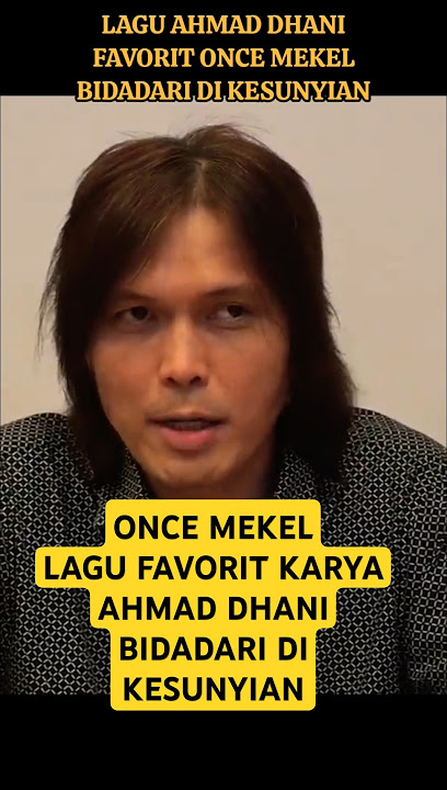 ONCE MEKEL LAGU FAVORIT KARYA AHMAD DHANI #oncemekel #ahmaddhani #dewa19 #dewa