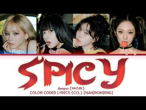 Aespa (에스파) - ‘Spicy’ [COLOR CODED LYRICS] (CCL) - [HAN|ROM|ENG]