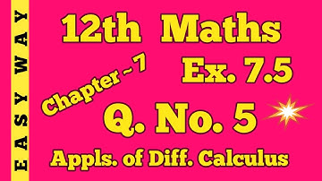 Class 12th std Maths chapter 7 exercise 7.5 q.no. 5 applications of differential calculus in tamil