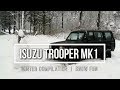 ISUZU TROOPER MK1 Winter Compilation | Snow Fun | Off Road