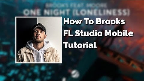 How To Brooks (Future Bounce Style) | FL Studio Mobile Tutorial
