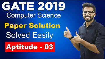 GATE 2019 Paper solution | Computer Science | Aptitude 03 Question Solved