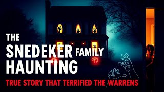 The Snedeker Family Haunting: True Story That Terrified the Warrens | True horrror documentary