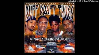 Ruff Draft Thugs Dope Fiend