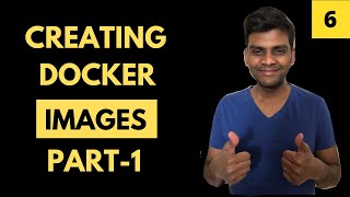 Docker Images | Part 1 | Docker Tutorial For Beginners | Tutorial #6