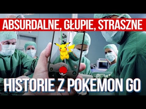 NAJDZIWNIEJSZE historie z Pokemon GO [tvgry.pl]