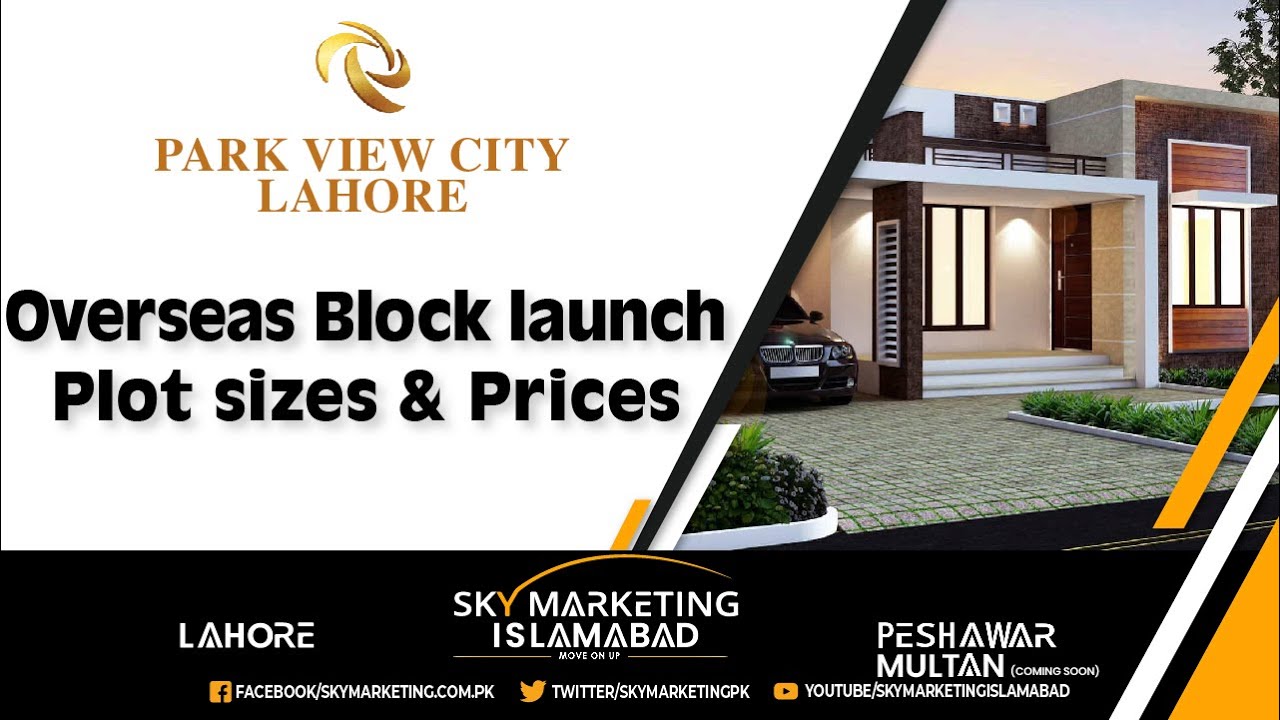 Park View City Lahore Pvc Overseas Block Launch Plot Sizes And Prices Youtube