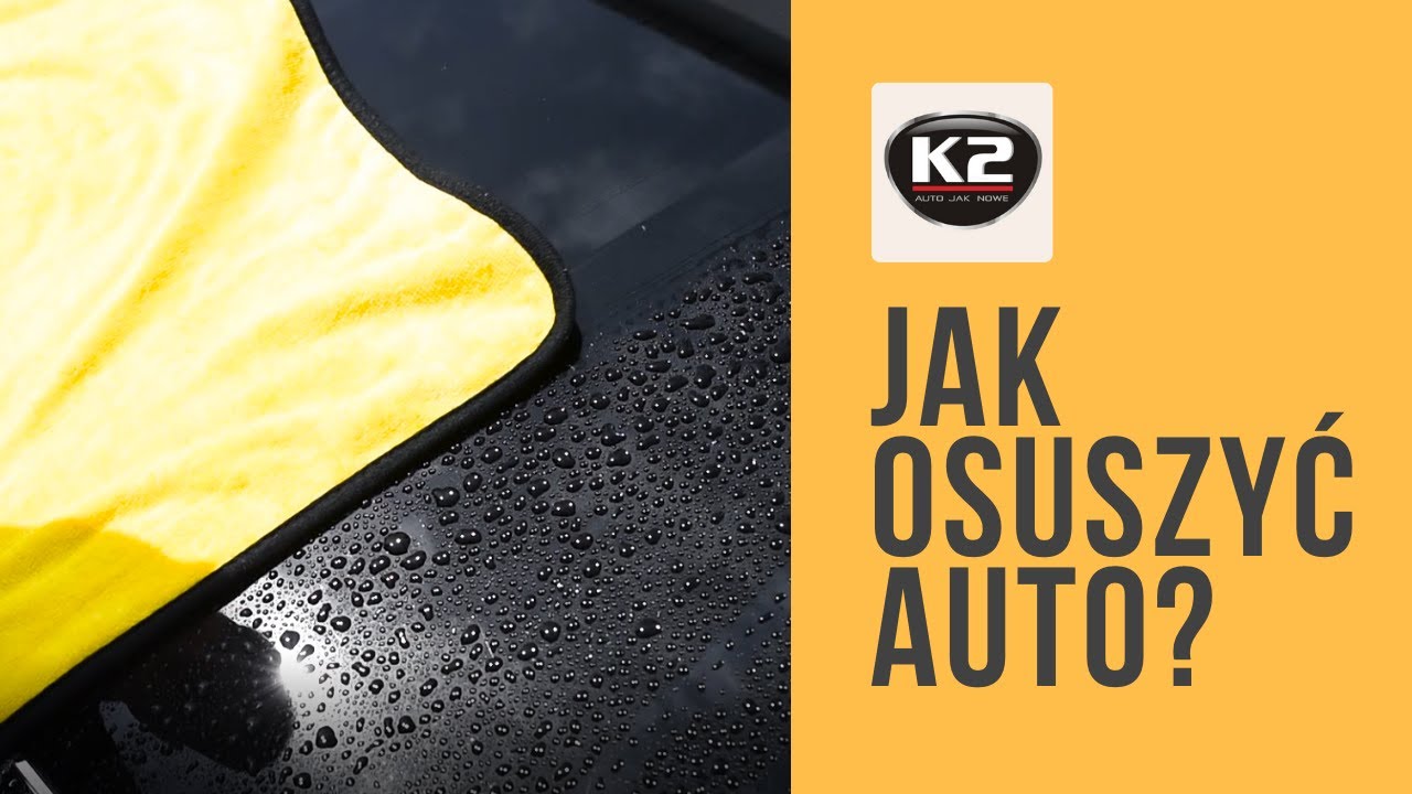 Jak osuszyć auto? Ręcznik z mikrofibry do osuszania K2 King