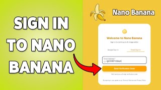 Sign In To Nano Banana | Nano Banana Login Guide 2025