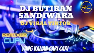 DJ BUTIRAN SANDIWARA SLOW FULL BASS