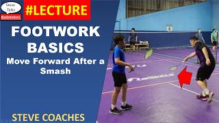 #LECTURE Moving forward after a smash - Badminton Training with Steve 20260613