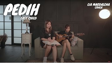 PEDIH - LAST CHILD | LIA MAGDALENA FT TAMI AULIA