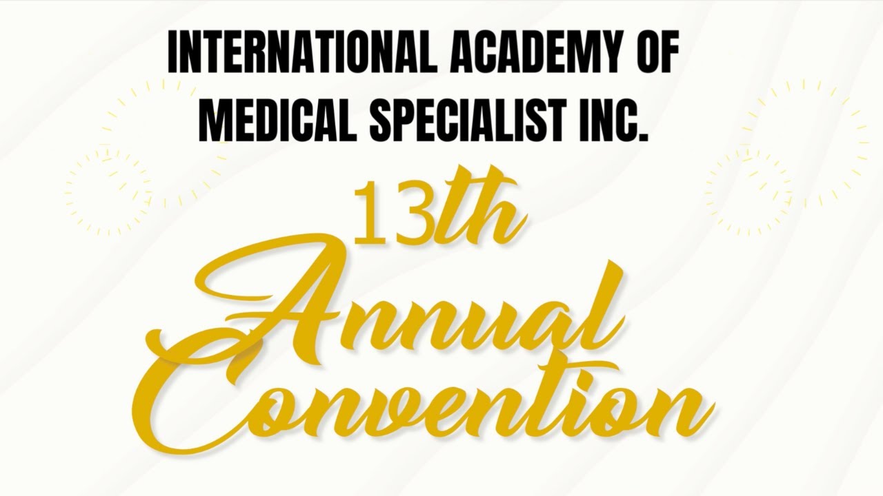 International Academy of Medical Specialists Inc. 13th Annual