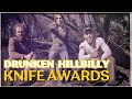 The 3rd annual drunken hillbilly knife awards  bushcraft survival and edc knives